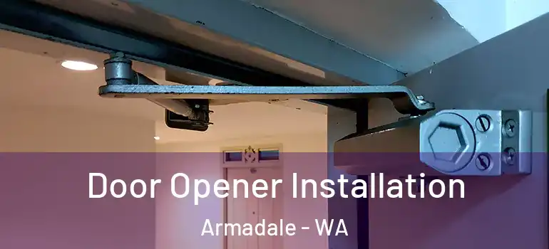 Door Opener Installation Armadale - WA