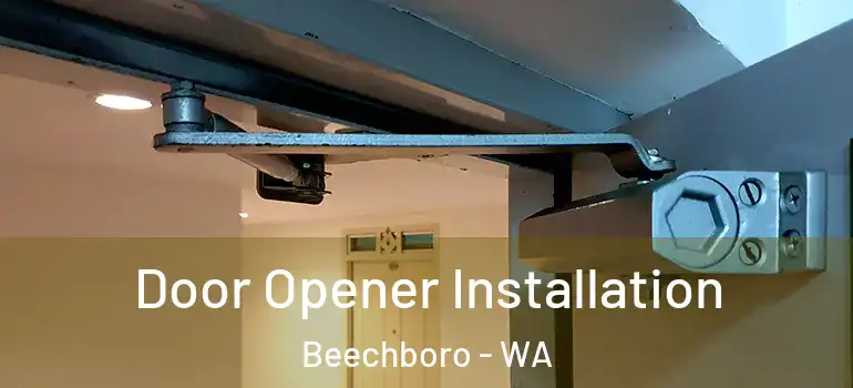 Door Opener Installation Beechboro - WA