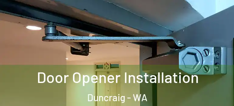 Door Opener Installation Duncraig - WA