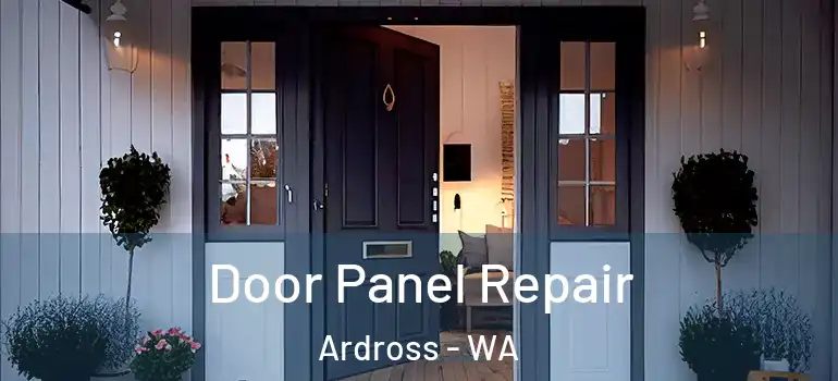 Door Panel Repair Ardross - WA