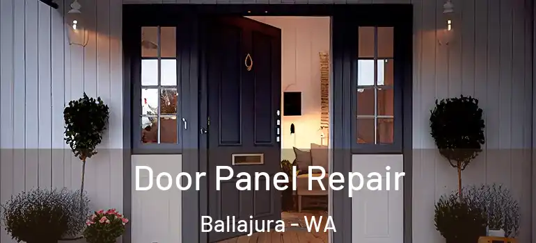  Door Panel Repair Ballajura - WA