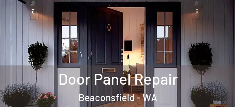  Door Panel Repair Beaconsfield - WA