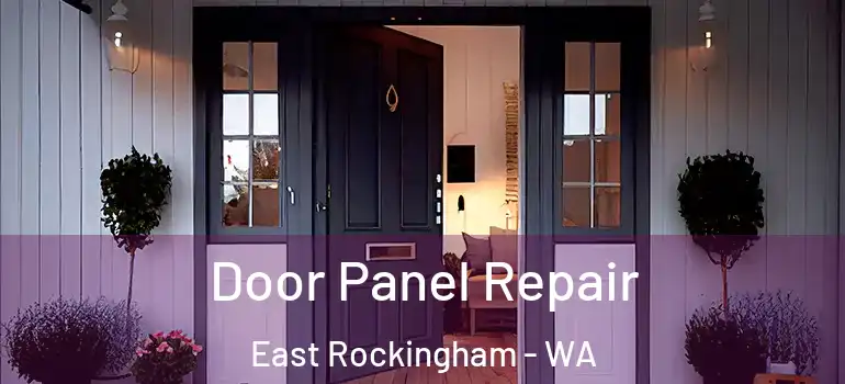 Door Panel Repair East Rockingham - WA