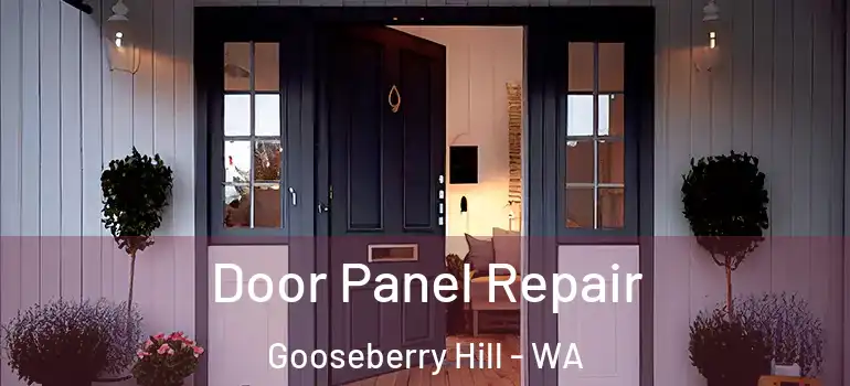Door Panel Repair Gooseberry Hill - WA