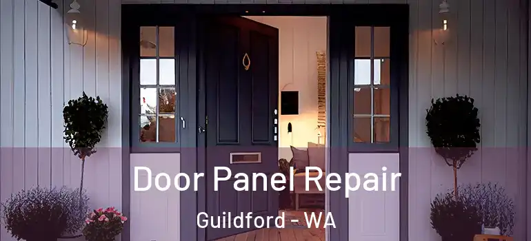 Door Panel Repair Guildford - WA