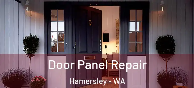  Door Panel Repair Hamersley - WA