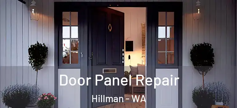 Door Panel Repair Hillman - WA
