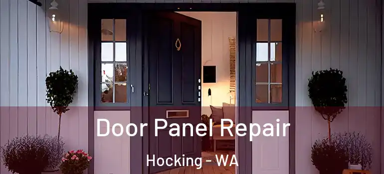  Door Panel Repair Hocking - WA