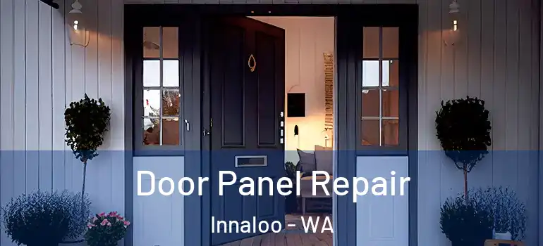 Door Panel Repair Innaloo - WA
