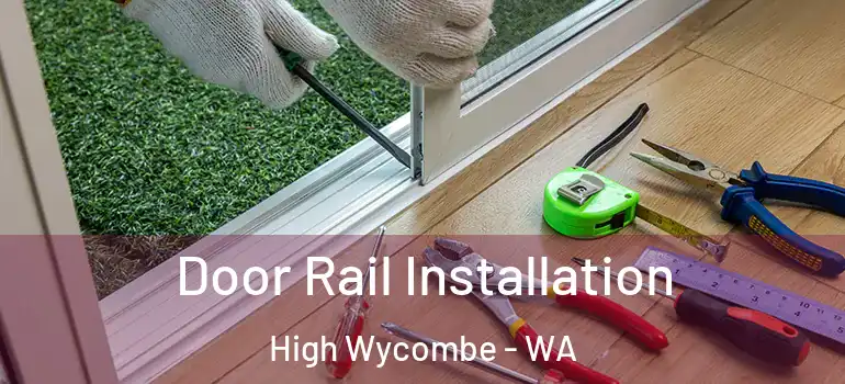  Door Rail Installation High Wycombe - WA