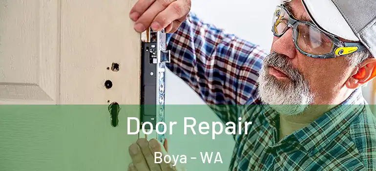  Door Repair Boya - WA