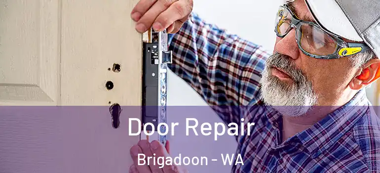 Door Repair Brigadoon - WA