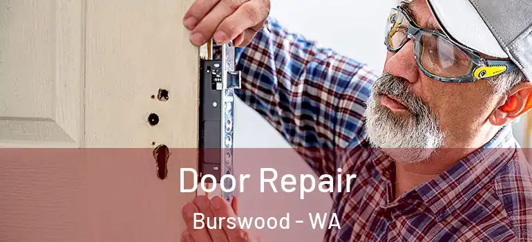  Door Repair Burswood - WA