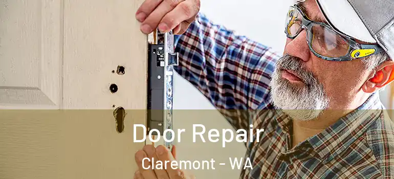  Door Repair Claremont - WA