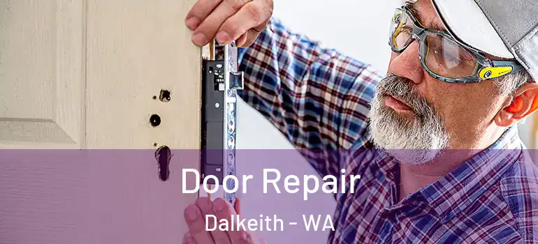  Door Repair Dalkeith - WA