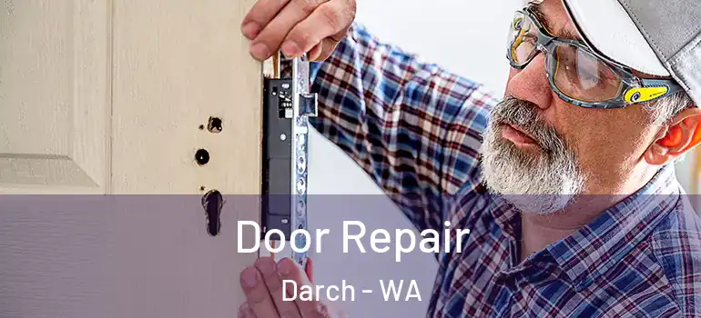  Door Repair Darch - WA