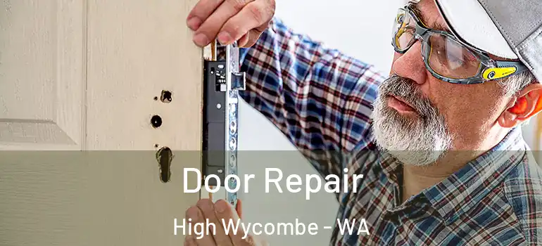  Door Repair High Wycombe - WA