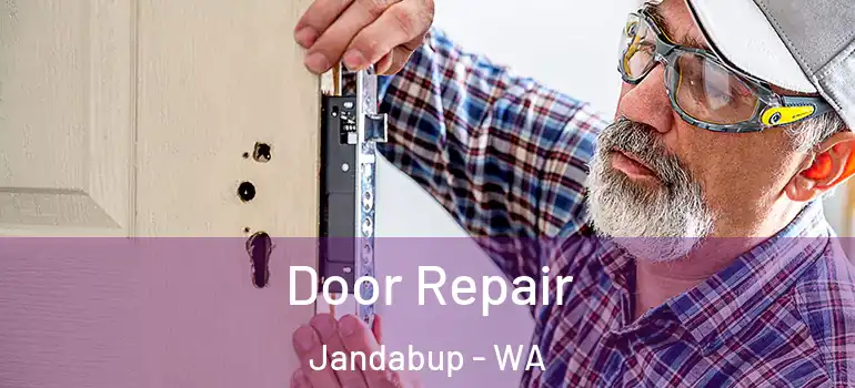  Door Repair Jandabup - WA
