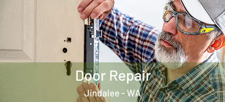 Door Repair Jindalee - WA