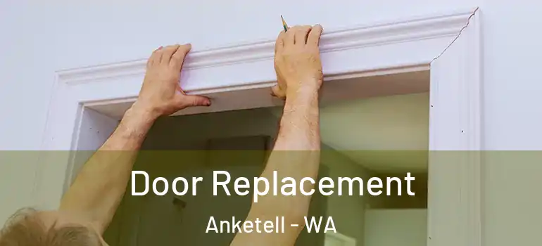 Door Replacement Anketell - WA