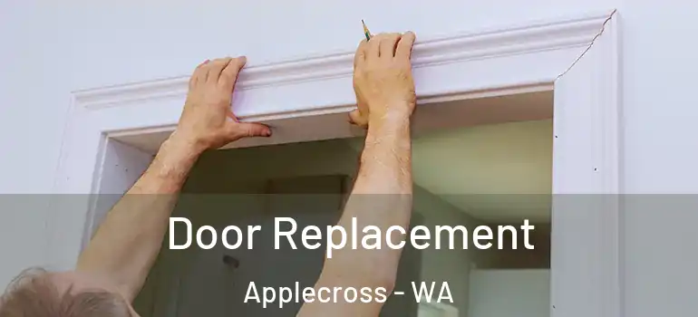 Door Replacement Applecross - WA