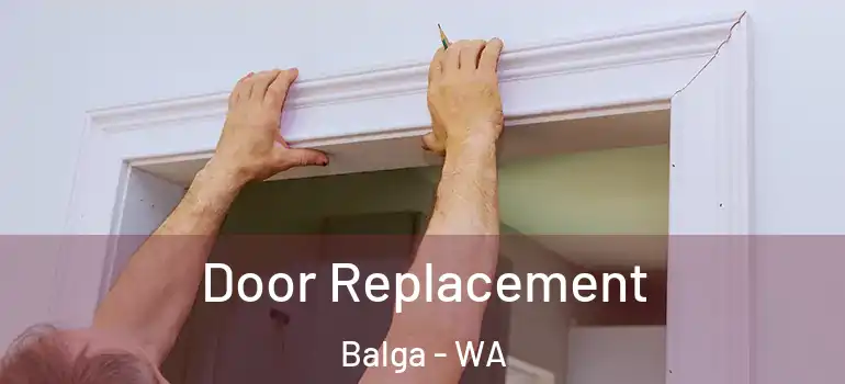  Door Replacement Balga - WA
