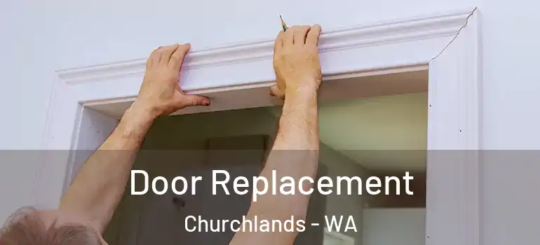  Door Replacement Churchlands - WA