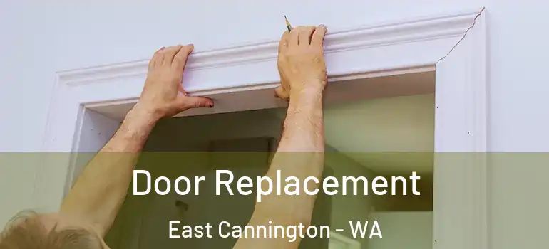 Door Replacement East Cannington - WA