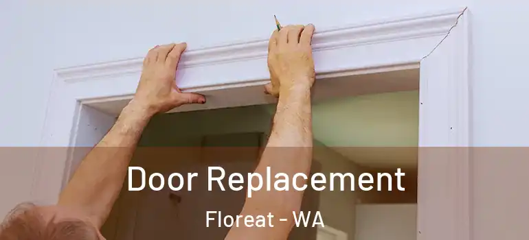  Door Replacement Floreat - WA