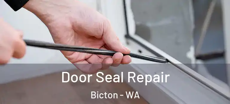 Door Seal Repair Bicton - WA