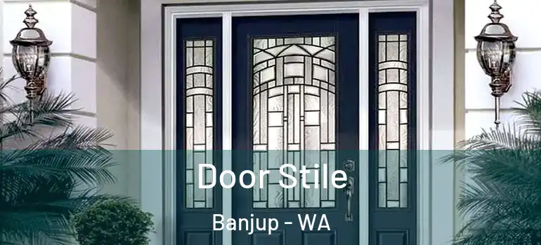  Door Stile Banjup - WA