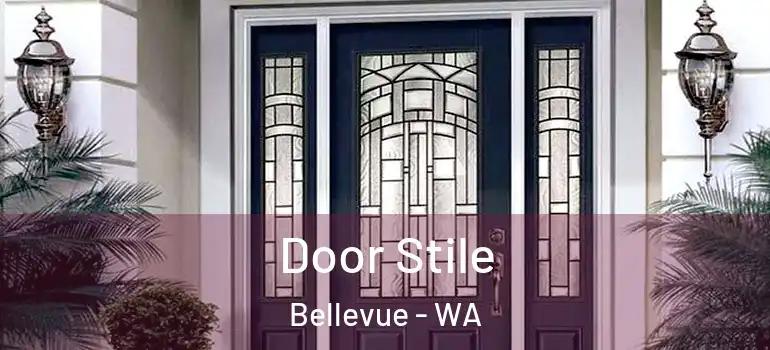 Door Stile Bellevue - WA