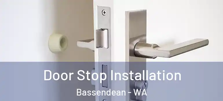 Door Stop Installation Bassendean - WA