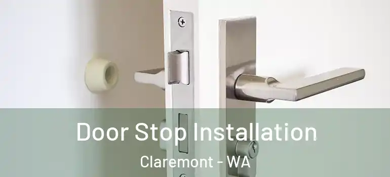  Door Stop Installation Claremont - WA