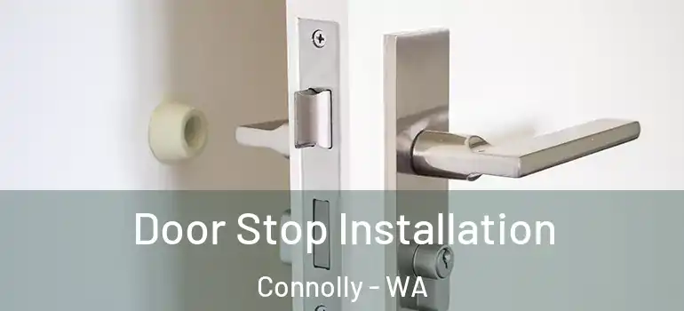  Door Stop Installation Connolly - WA