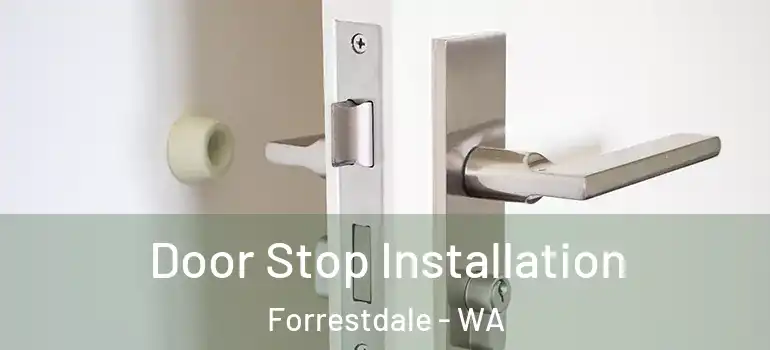  Door Stop Installation Forrestdale - WA