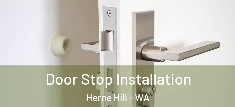 Door Stop Installation Herne Hill - WA