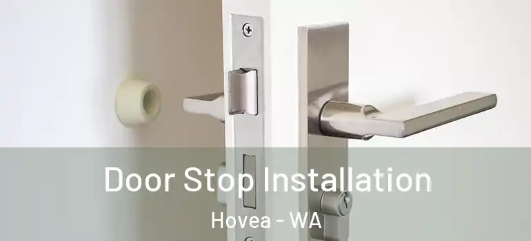  Door Stop Installation Hovea - WA