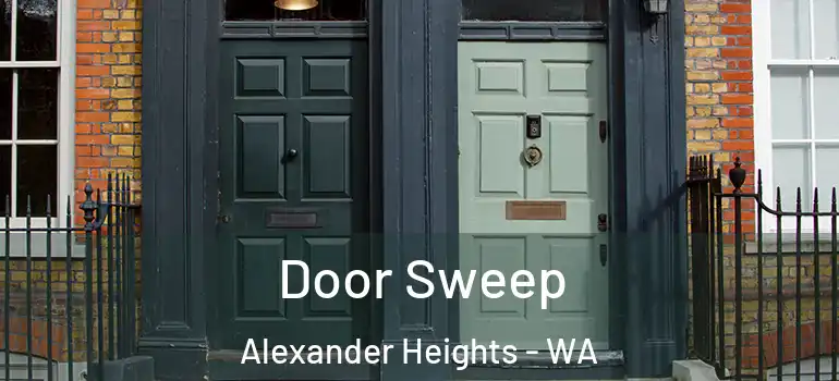 Door Sweep Alexander Heights - WA