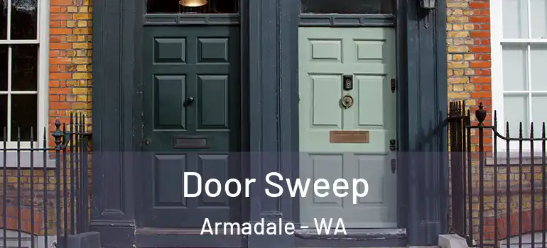 Door Sweep Armadale - WA