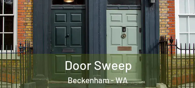 Door Sweep Beckenham - WA