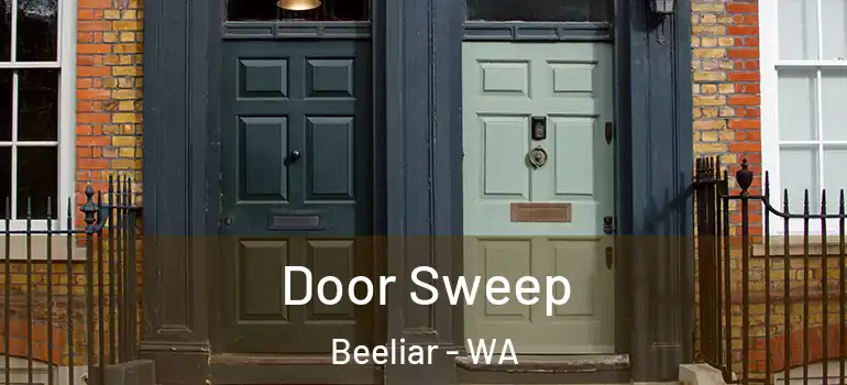 Door Sweep Beeliar - WA