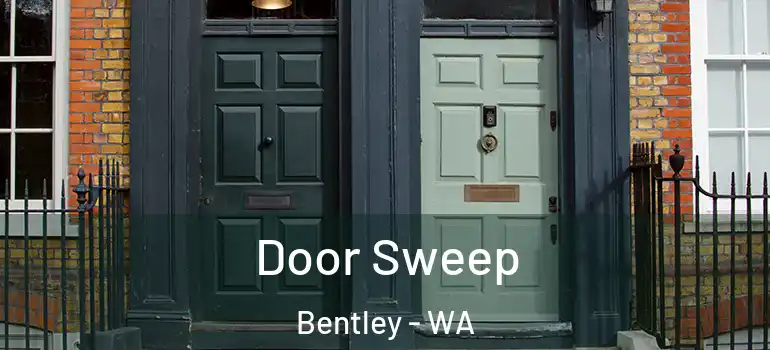 Door Sweep Bentley - WA