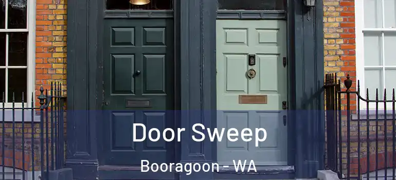 Door Sweep Booragoon - WA