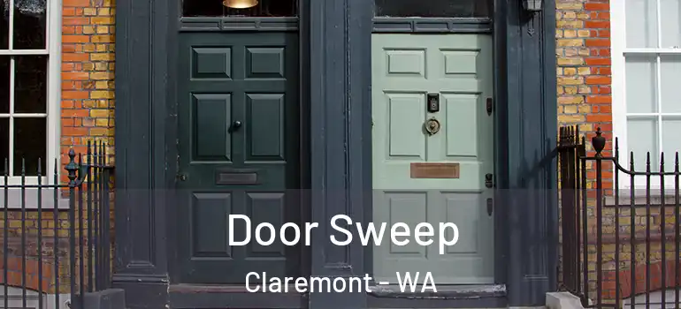 Door Sweep Claremont - WA