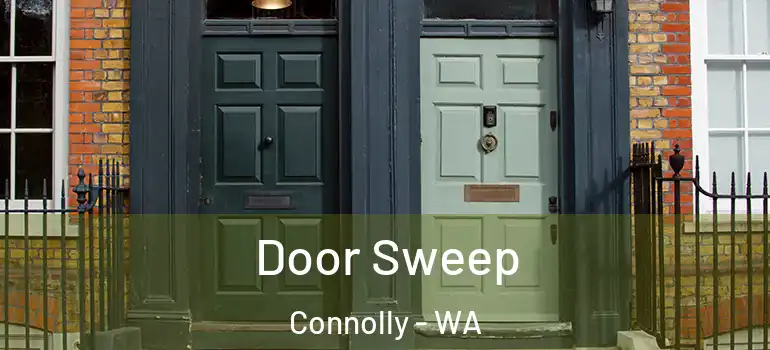 Door Sweep Connolly - WA