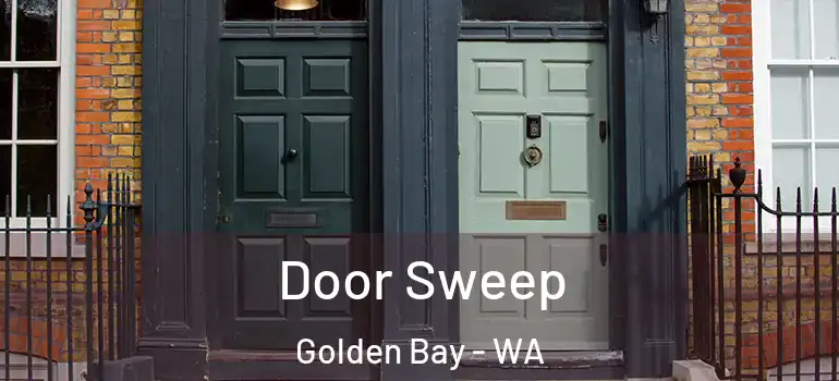 Door Sweep Golden Bay - WA