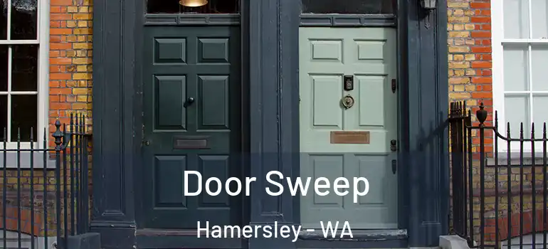 Door Sweep Hamersley - WA