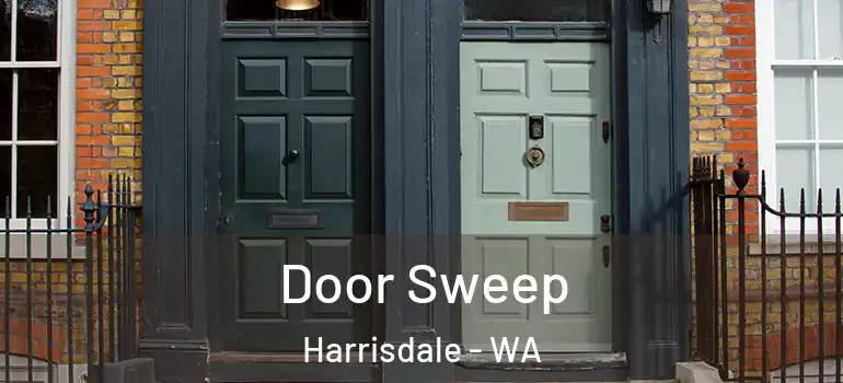  Door Sweep Harrisdale - WA
