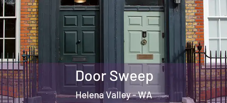 Door Sweep Helena Valley - WA